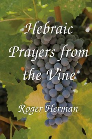 Hebraic Prayers from the Vine