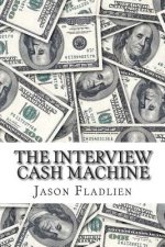 The Interview Cash Machine