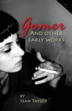 Gomer and Other Early Works