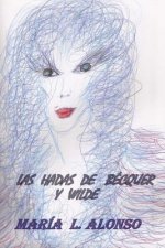 Las Hadas de Bécquer Y Wilde: El Simbolismo Mágico-Religioso En Bécquer, Oscar Wilde Y La Novela Artúrica del Siglo XXI