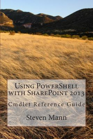 Using PowerShell with SharePoint 2013