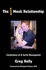 The 1 Week Relationship: Confessions of a Serial Monogamist