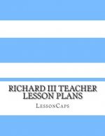Richard III Teacher Lesson Plans