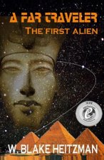 A Far Traveler: The First Alien