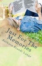 Just For The Memories: Just For The Memories: Barbara Brandi Mathis Lange