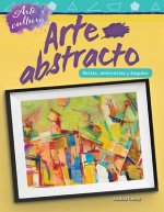 Arte y Cultura: Arte Abstracto: Lineas, Semirrectas y Angulos (Art and Culture: Abstract Art: Lines, Rays, and Angles) (Spanish Version) (Grade 4)