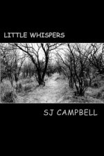 Little Whispers: A Collection of Short Stories