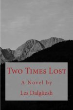 Two Times Lost