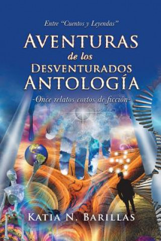 Aventuras de Los Desventurados Antolog a