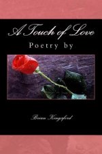A Touch of Love: Poetry