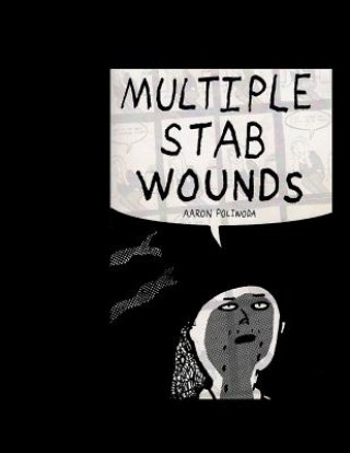 Multiple Stab Wounds
