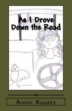 As I Drove Down the Road