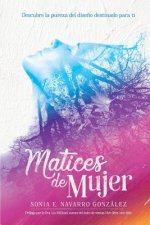 Matices de Mujer: Descubre la pureza del dise?o destinado para ti