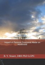 Impact of Parental Emotional Abuse on Adulthood