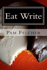 Eat Write: Food Essays