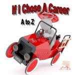 If I Chose A Career: What Might It Be?