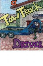 Death Of A Tow Truck Driver