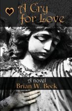 A Cry For Love