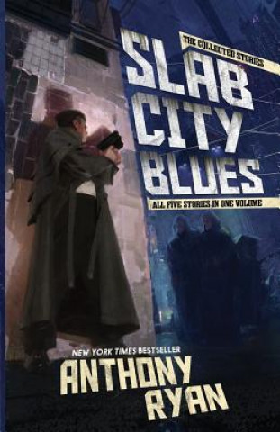 Slab City Blues (Anthony Ryan)(Brožovaná)