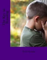 The Key to Reading: First Grade