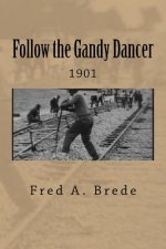 Following the Gandy Dancers: Ruby's Pantry