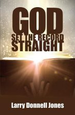 God Set the Record Straight