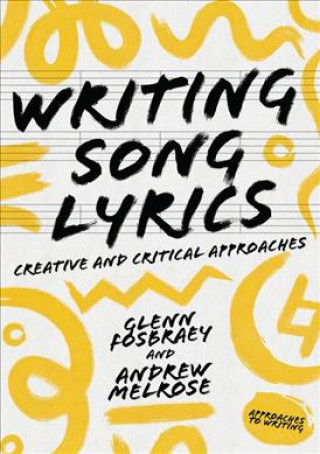 Writing Song Lyrics (Glenn Fosbraey,Andy Melrose)(Puha kötésű)