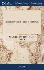 Set of New Psalm Tunes, in Four Parts