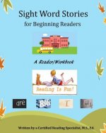 Sight Word Stories for Beginning Readers