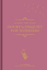 Winnie-the-Pooh: Doubt & Disquiet for Worriers