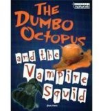 Literacy Network Middle Primary Mid Topic5: Dumbo Octopus & Vampire Squid