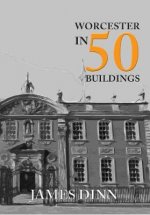 Worcester in 50 Buildings