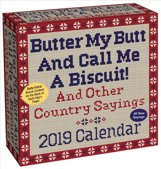 Butter My Butt and Call Me a Biscuit! 2019 Day-to-Day Calendar