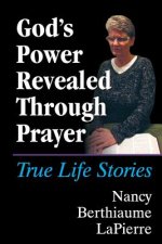 God's Power Revealed Through Prayer