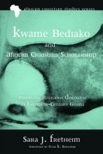 Kwame Bediako and African Christian Scholarship