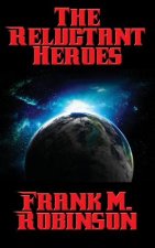 Reluctant Heroes
