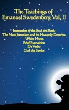 Teachings of Emanuel Swedenborg Vol. II