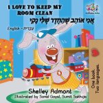 I Love to Keep My Room Clean (Bilingual Hebrew Book for Kids)