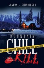 Mountain Chill Kill