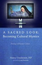 Sacred Look: Becoming Cultural Mystics
