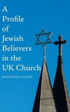 Profile of Jewish Believers in the UK Church