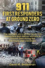 911 First Responders at Ground Zero