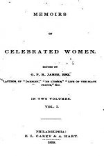 Memoirs of Celebrated Women - Vol. I