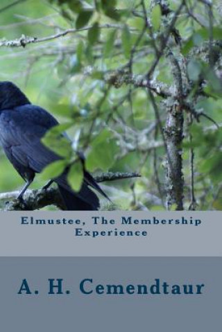 Elmustee, The Membership Experience