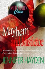 Mayhem and Mistletoe