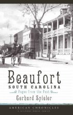 Beaufort, South Carolina: Pages from the Past