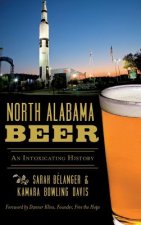 North Alabama Beer: An Intoxicating History
