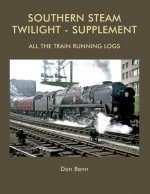 Southern Steam Twilight-Supplement: All the Train Running Logs