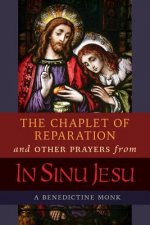 Chaplet of Reparation and Other Prayers from In Sinu Jesu, with the Epiphany Conference of Mother Mectilde de Bar