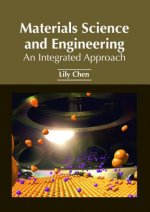 Materials Science and Engineering: An Integrated Approach